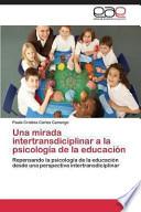 libro Una Mirada Intertransdiciplinar A La Psicología De La Educación